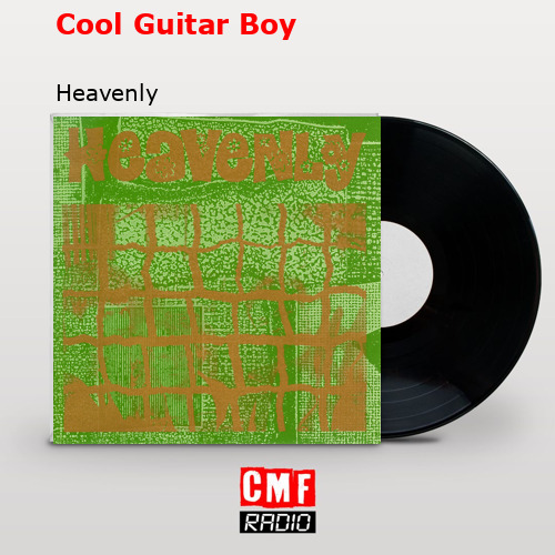 Cool Guitar Boy – Heavenly