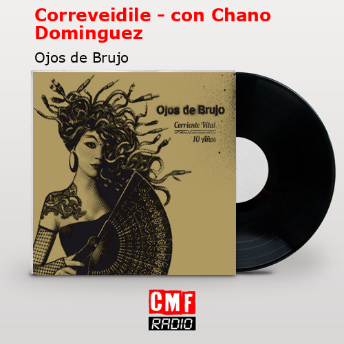 Correveidile – con Chano Dominguez – Ojos de Brujo