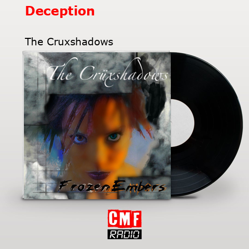 Deception – The Cruxshadows