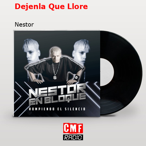 final cover Dejenla Que Llore Nestor