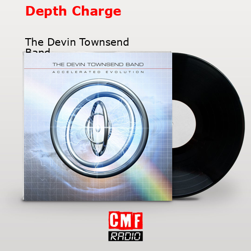 Depth Charge – The Devin Townsend Band