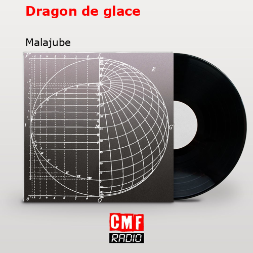 Dragon de glace – Malajube