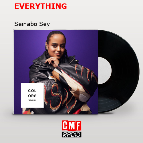 EVERYTHING – Seinabo Sey