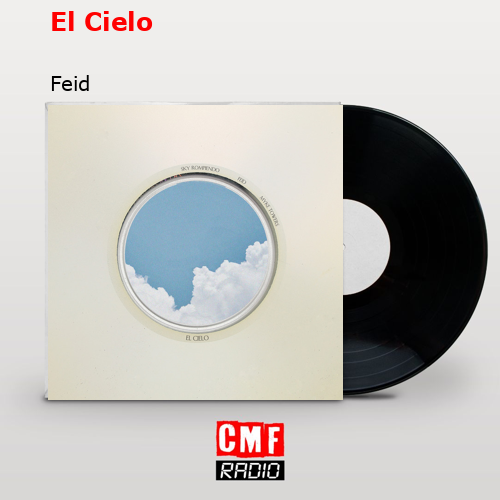 El Cielo – Feid