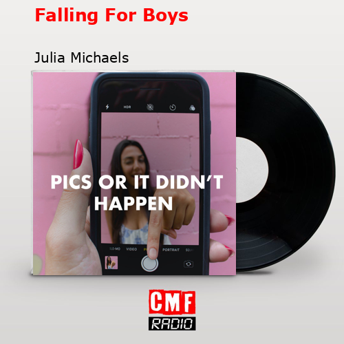 Falling For Boys – Julia Michaels