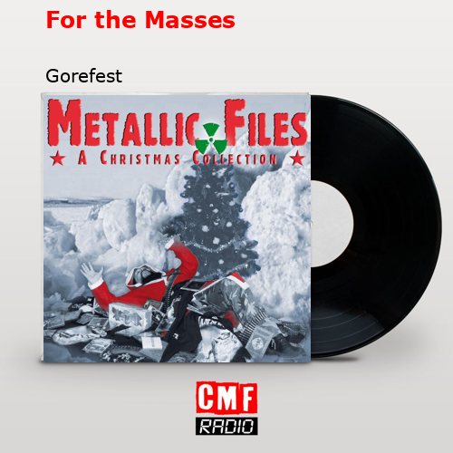 For the Masses – Gorefest