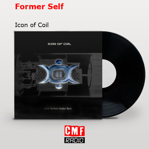 Former Self – Icon of Coil