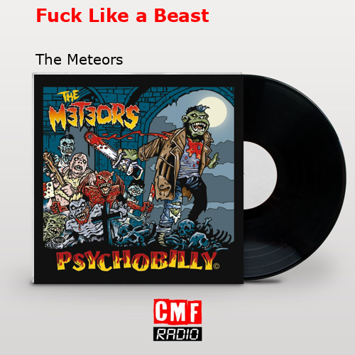 final cover Fuck Like a Beast The Meteors
