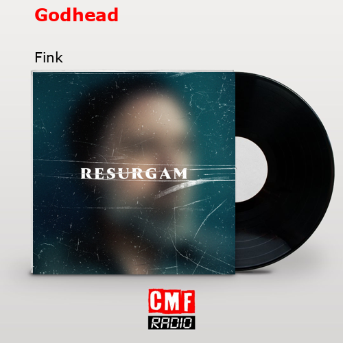 Godhead – Fink