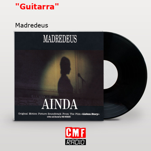«Guitarra» – Madredeus