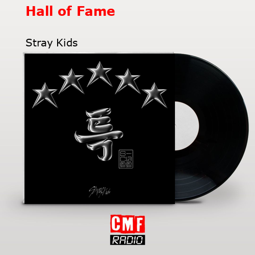 Hall of Fame – Stray Kids