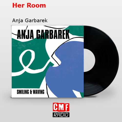 Her Room – Anja Garbarek