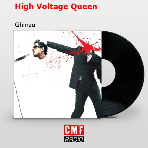 High Voltage Queen – Ghinzu