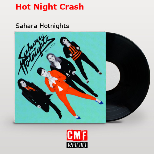 Hot Night Crash – Sahara Hotnights