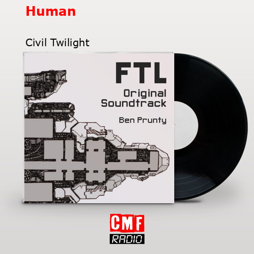 Human – Civil Twilight