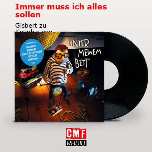 Immer muss ich alles sollen – Gisbert zu Knyphausen
