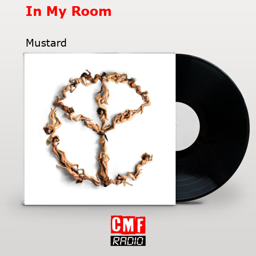 In My Room – Mustard