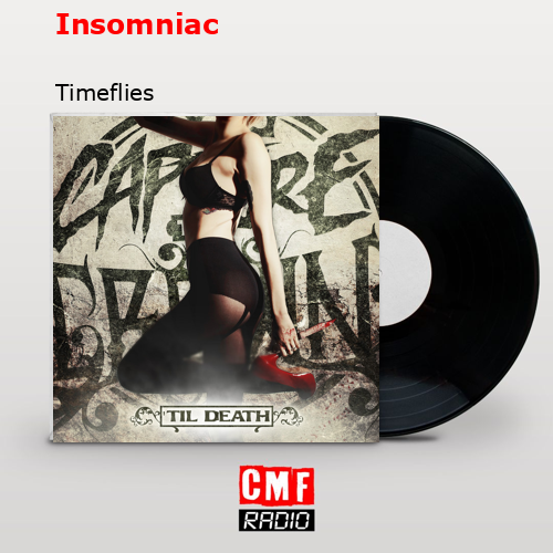 Insomniac – Timeflies