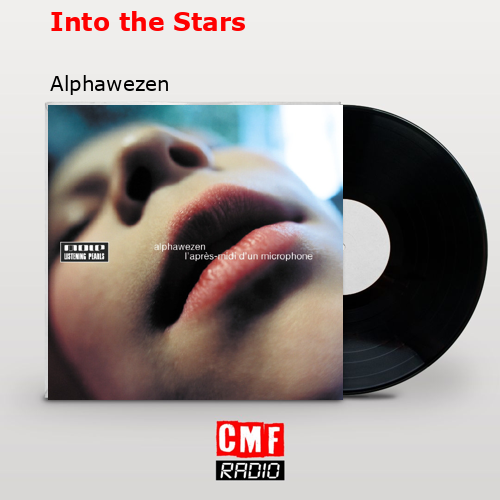 Into the Stars – Alphawezen