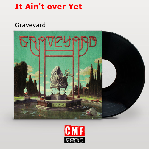 final cover It Aint over Yet Graveyard