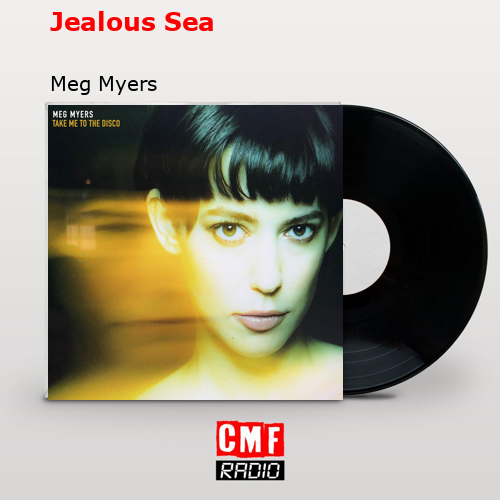 Jealous Sea – Meg Myers