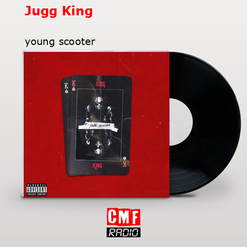 La historia y el significado de la canción 'Jugg King young scooter