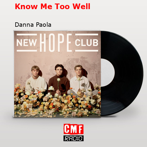 Know Me Too Well – Danna Paola