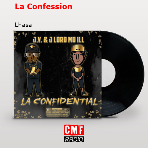 La Confession – Lhasa
