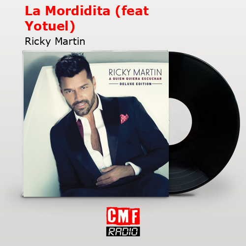 La Mordidita (feat Yotuel) – Ricky Martin