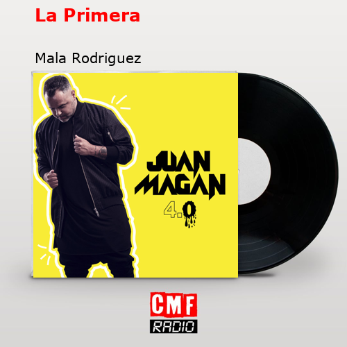 La Primera – Mala Rodriguez