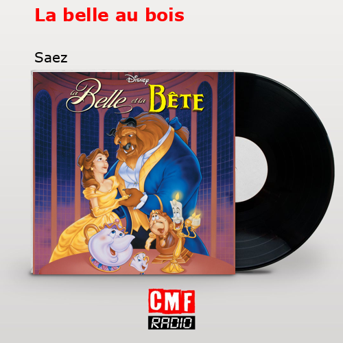 La belle au bois – Saez