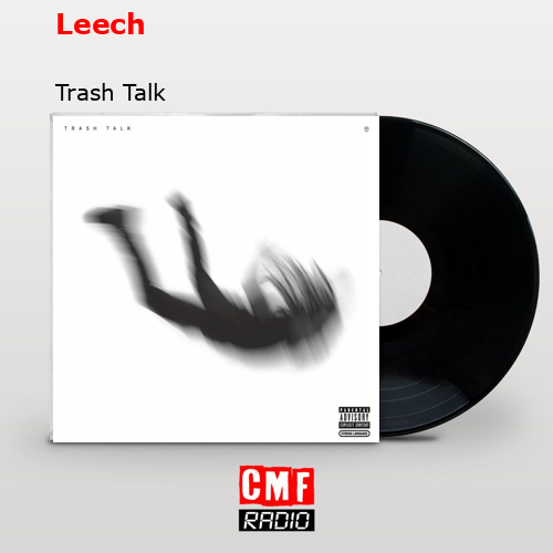 final cover Leech Trash Talk