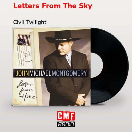 Letters From The Sky – Civil Twilight