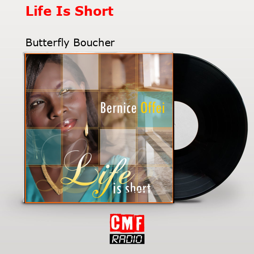 Life Is Short – Butterfly Boucher