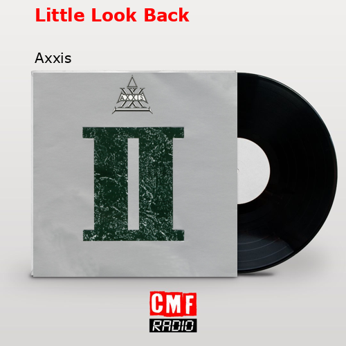 Little Look Back – Axxis