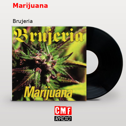 Marijuana – Brujeria