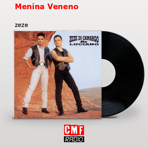 Menina Veneno – zeze