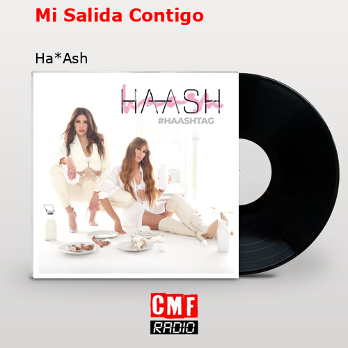 Mi Salida Contigo – Ha*Ash