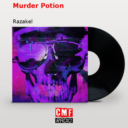 Murder Potion – Razakel