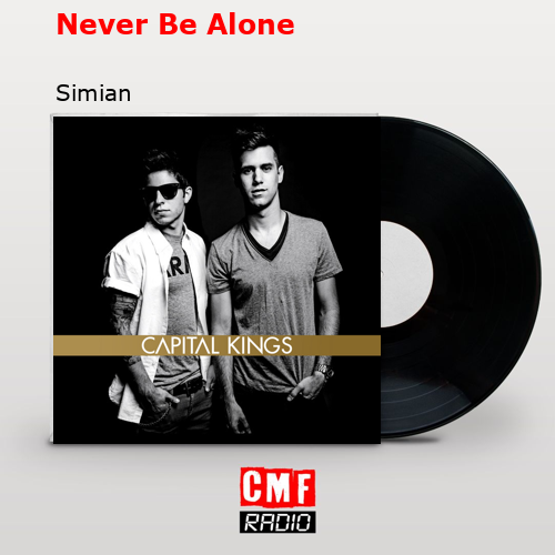 final cover Never Be Alone Simian