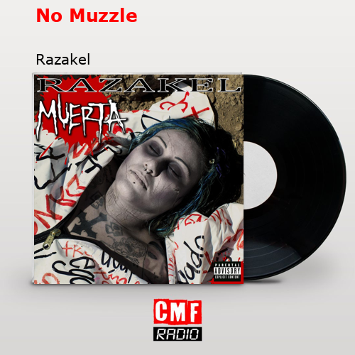 No Muzzle – Razakel