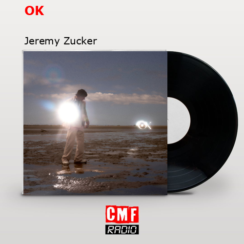 OK – Jeremy Zucker