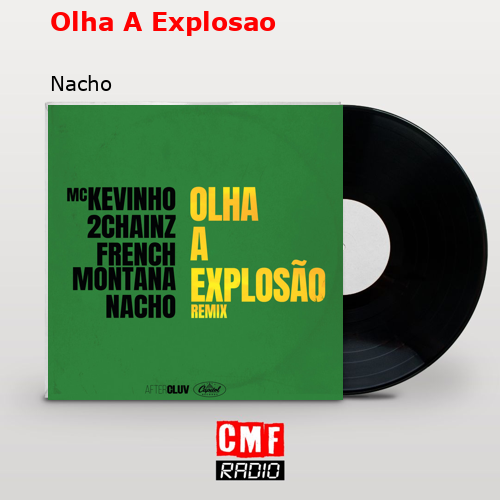 Olha A Explosao – Nacho