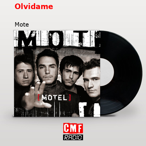 Olvidame – Mote
