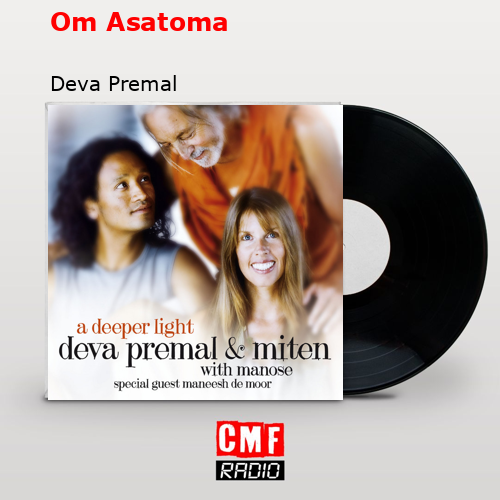 Om Asatoma – Deva Premal