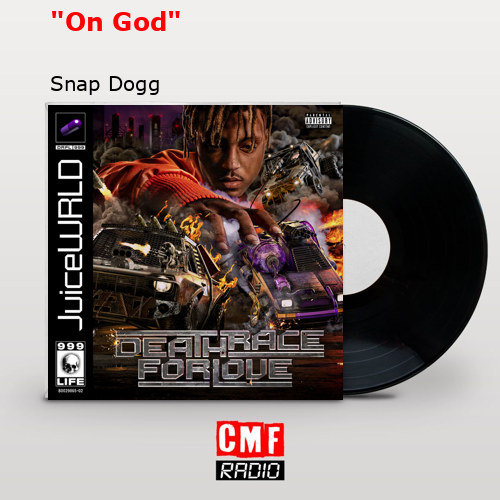 «On God» – Snap Dogg