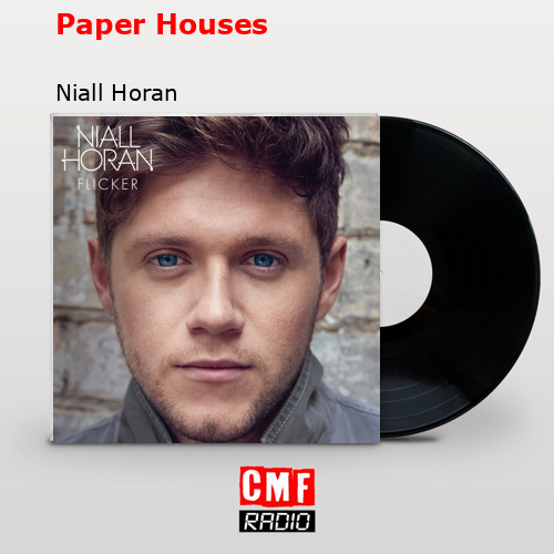 Paper Houses – Niall Horan