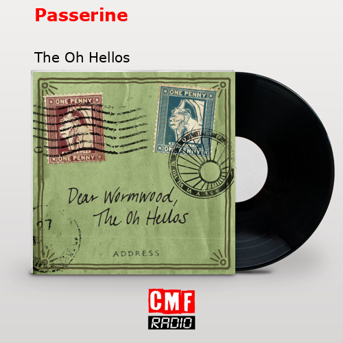 Passerine – The Oh Hellos