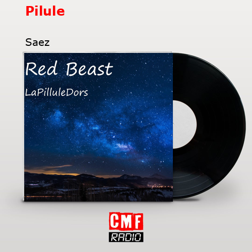 Pilule – Saez