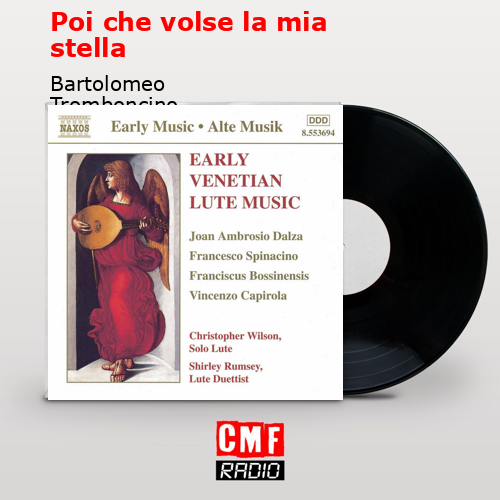 Poi che volse la mia stella – Bartolomeo Tromboncino